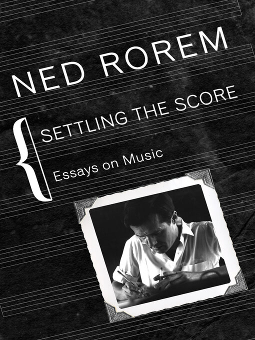 Title details for Settling the Score by Ned Rorem - Available